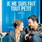 JE ME SUIS FAIT TOUT PETIT